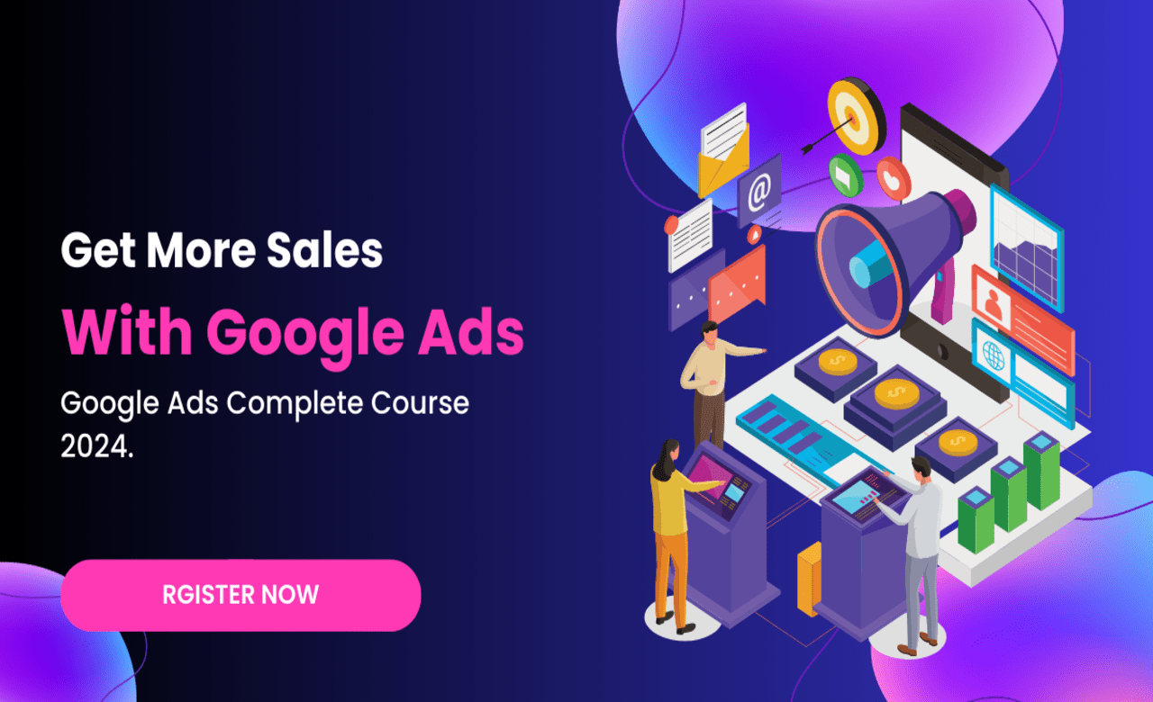  Google Ads Complete Course 2024 